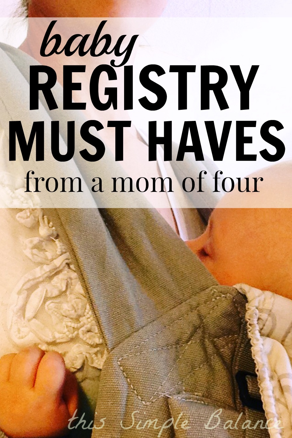 Baby Registry Tips & Must Haves This Simple BalanceThis Simple Balance