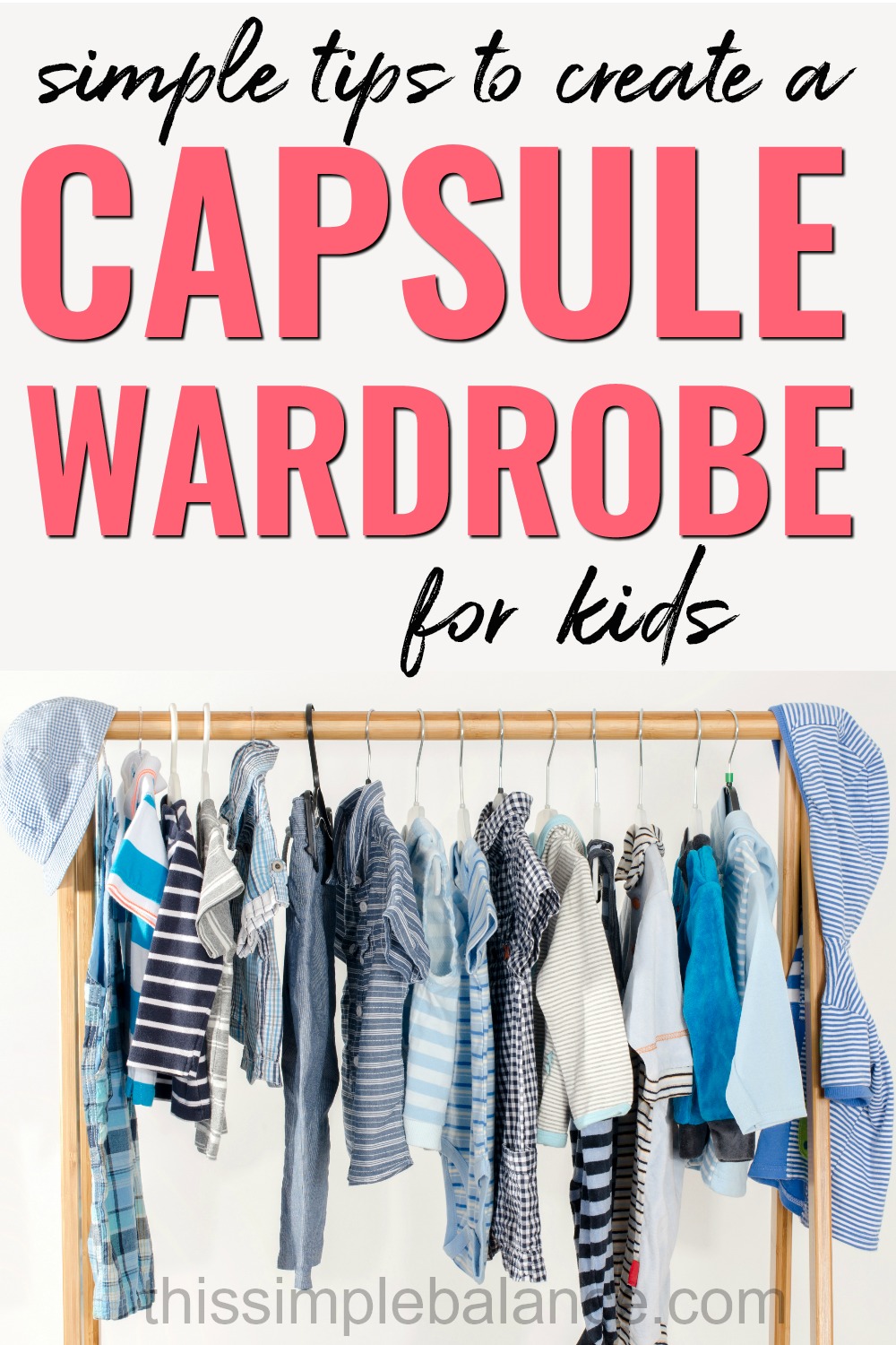 7 Tips to Build a Capsule Wardrobe for Kids on a Budget This Simple