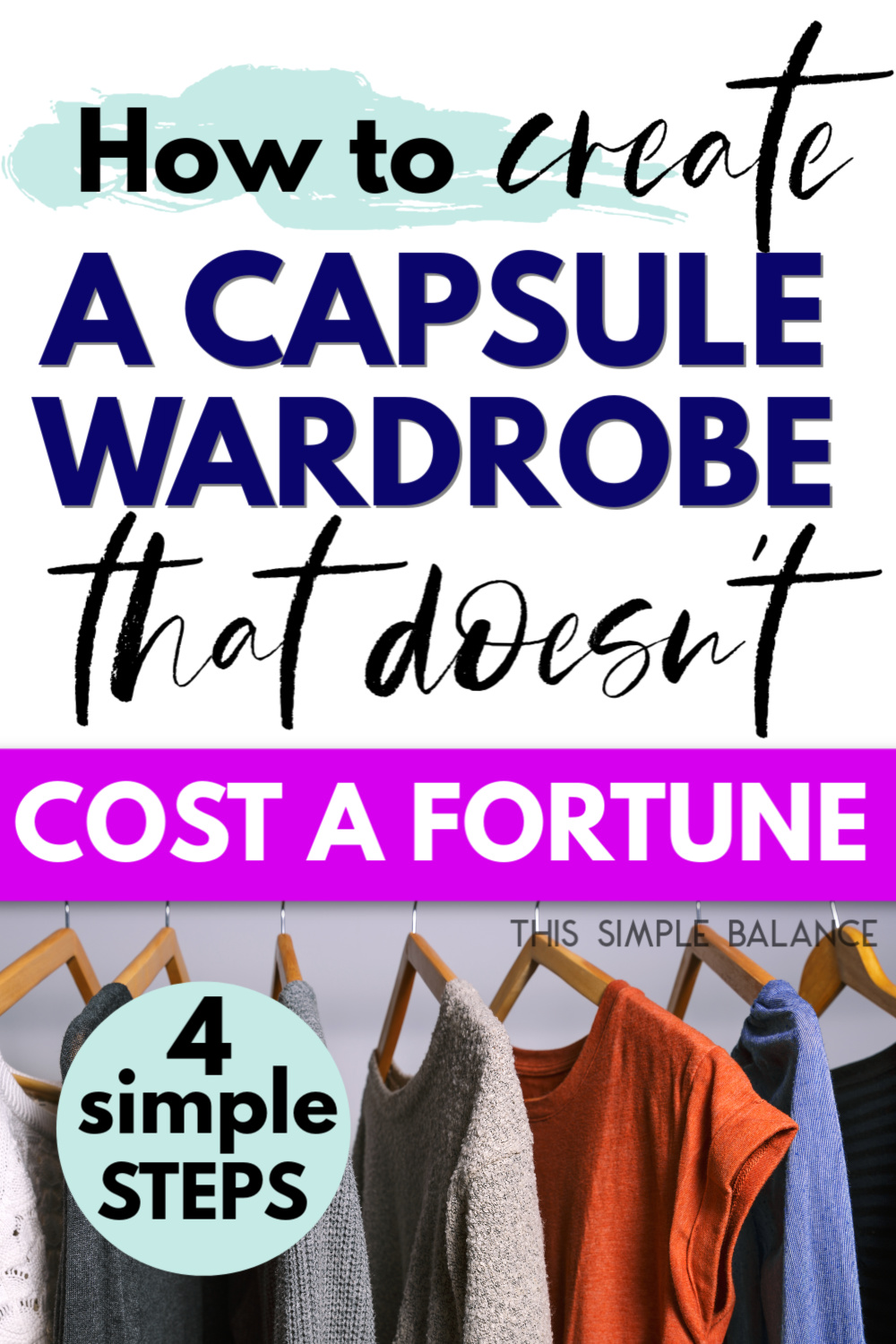 close up of shorts on matching wooden hangers, with text overlay "how to create a capsule wardrobe that doesn't cost a fortune - 4 simple steps"