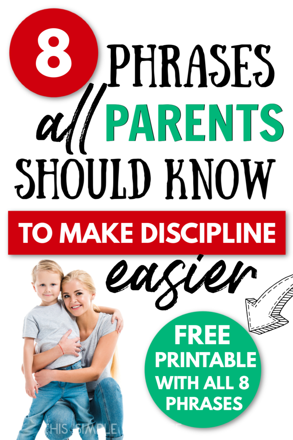 mom hugging child after discipline, with text overlay "8 phrases all parents should know to make discipline easier - free printable with all 8 phrases"