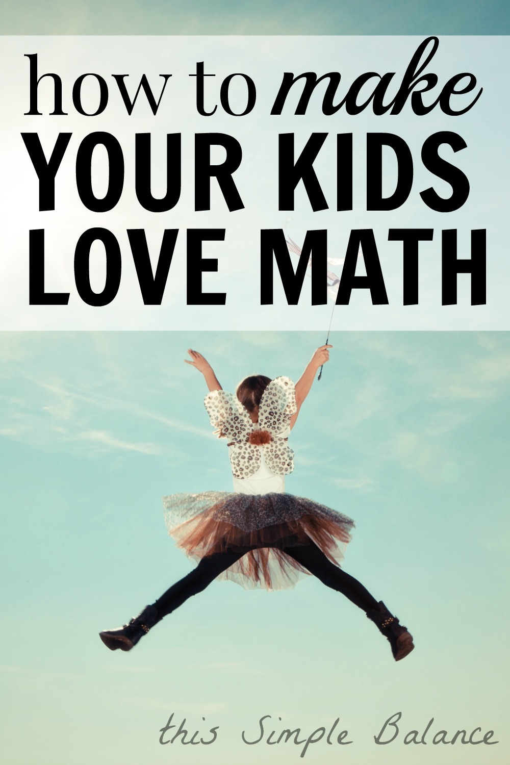 How to Teach Kids to Love Math