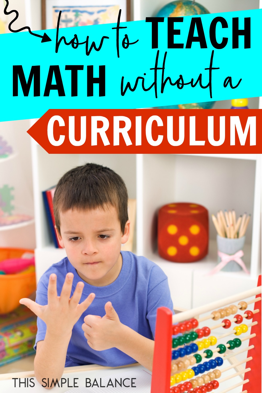 You CAN teach math without curriculum. Here are 11 ideas and reasons why math seems like the most difficult homeschool subject of all time (but it doesn't need to be).