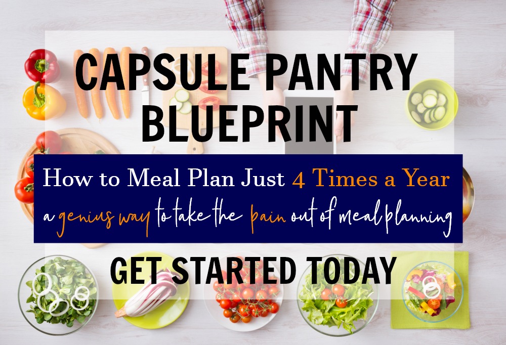 several meal prep bowls with cut vegetables, hands holding tablet ready to cook, with text overlay, "capsule pantry blueprint - how to meal plan just 4 times a year - a genius way to take the pain out of meal planning, get started today"