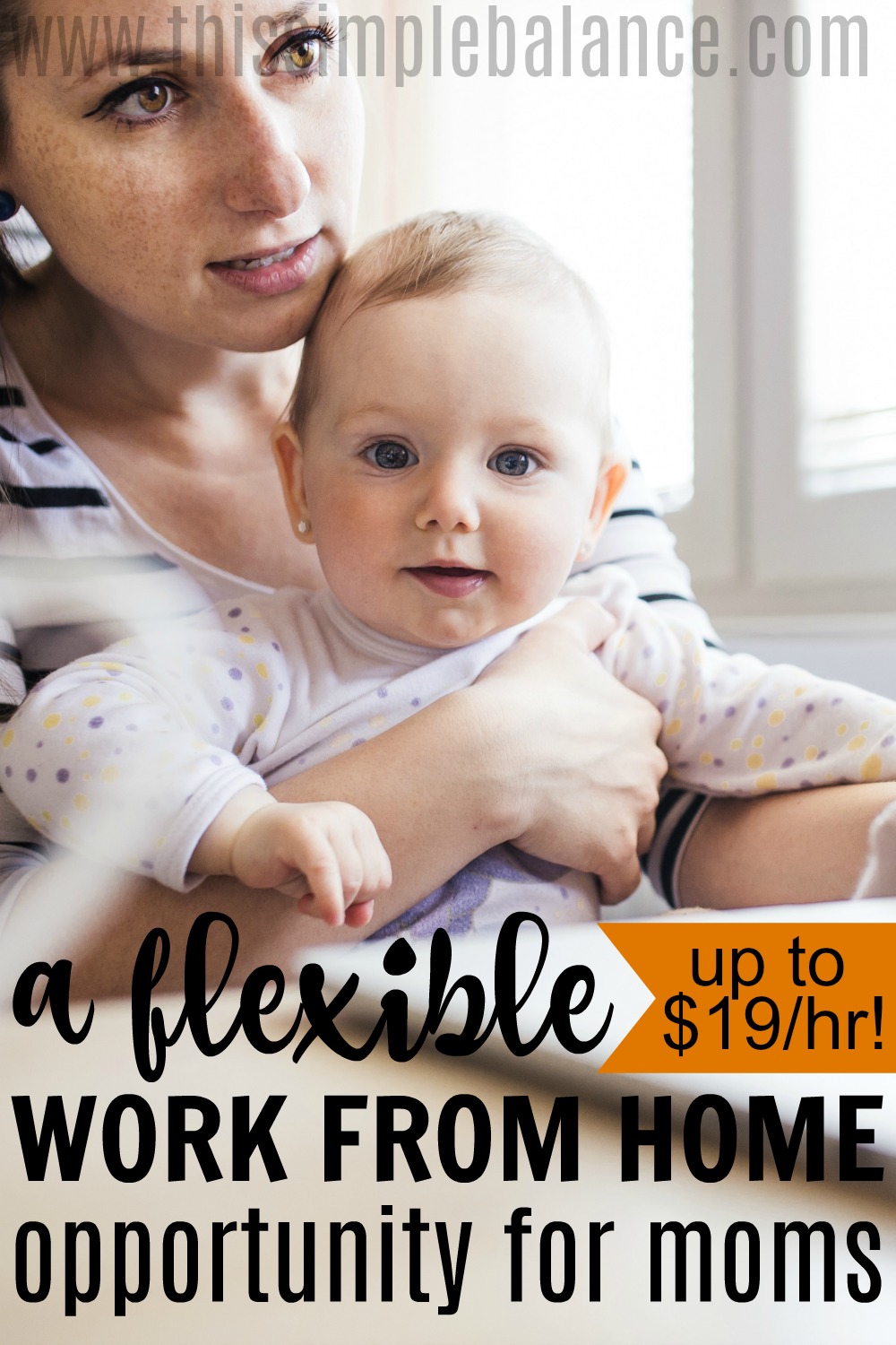 work from home mom with baby in her lap, looking at computer screen, with text overlay, "a flexible work from home opportunity for moms (up to $19/hr!)"