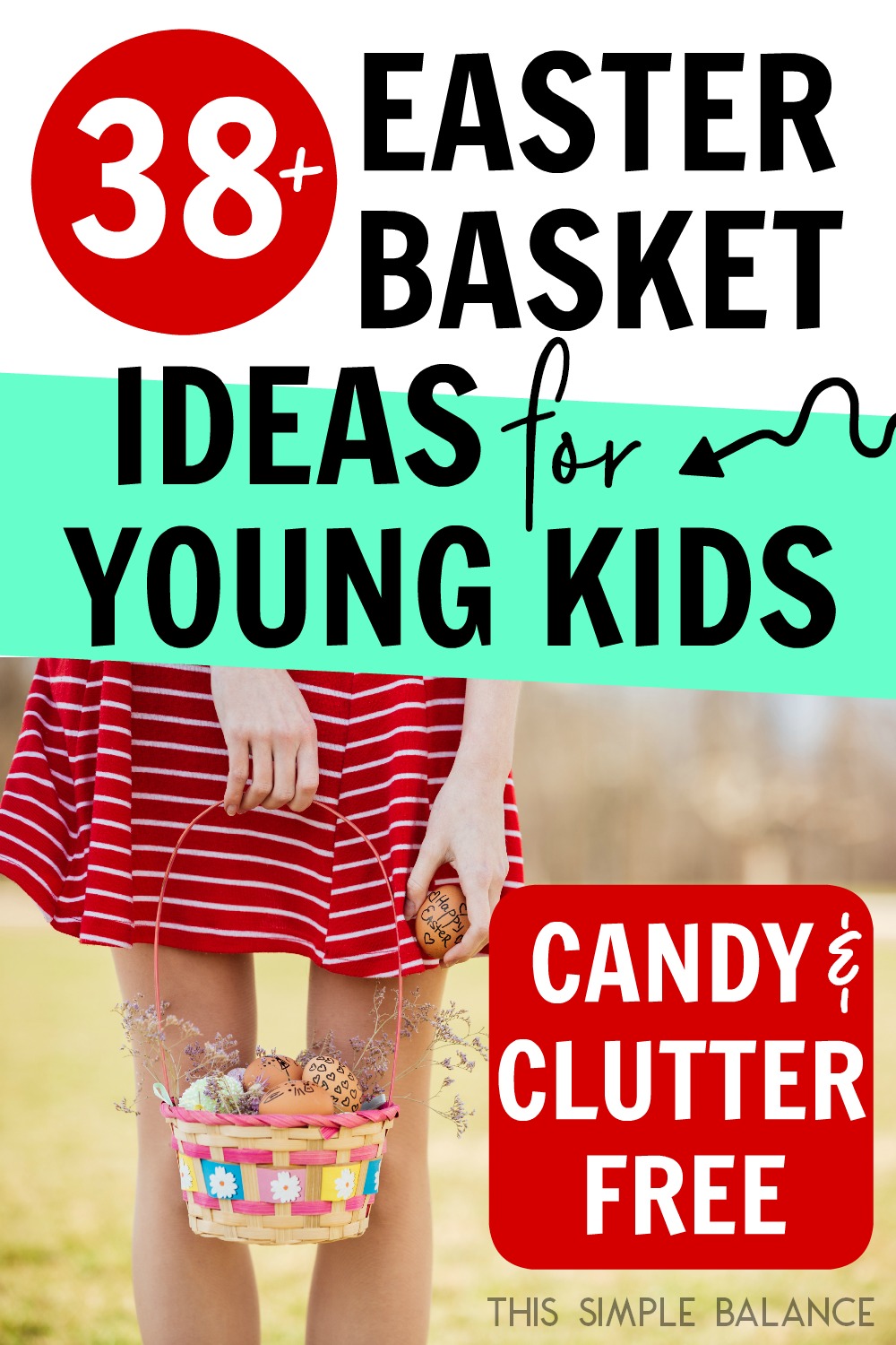 girl in red and white striped dress with easter basket and easter eggs, with text overlay, "30+ Easter Basket Ideas for Kids - candy and clutter-free!"