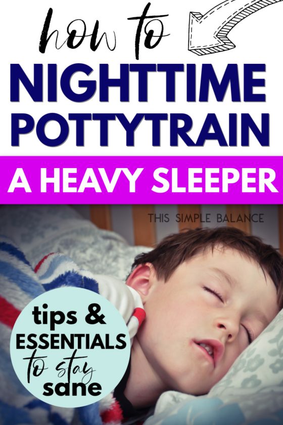 young boy in deep sleep, with text overlay, "how to nighttime potty train a heavy sleeper - tips & essentials to stay sane"