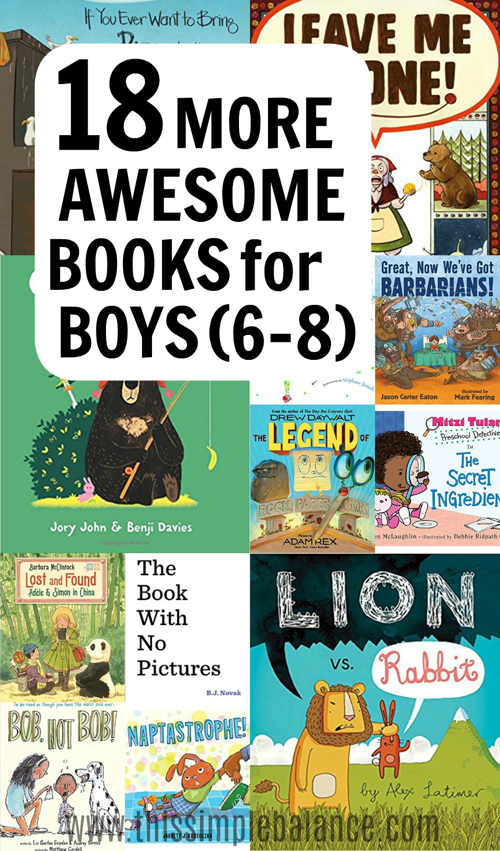 compilation of picture book covers from books in post, with text overlay, "18 more awesome books for boys (6-8)"