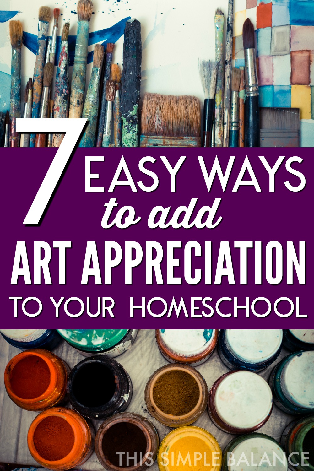 7 Easy Ways to Add Art Appreciation to Your Homeschool When You're Not Crazy About Art This