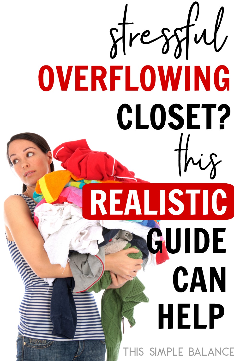Afraid of decluttering your clothes because you don't want to be left with nothing to wear? This realistic, step by step guide for decluttering clothes can help!