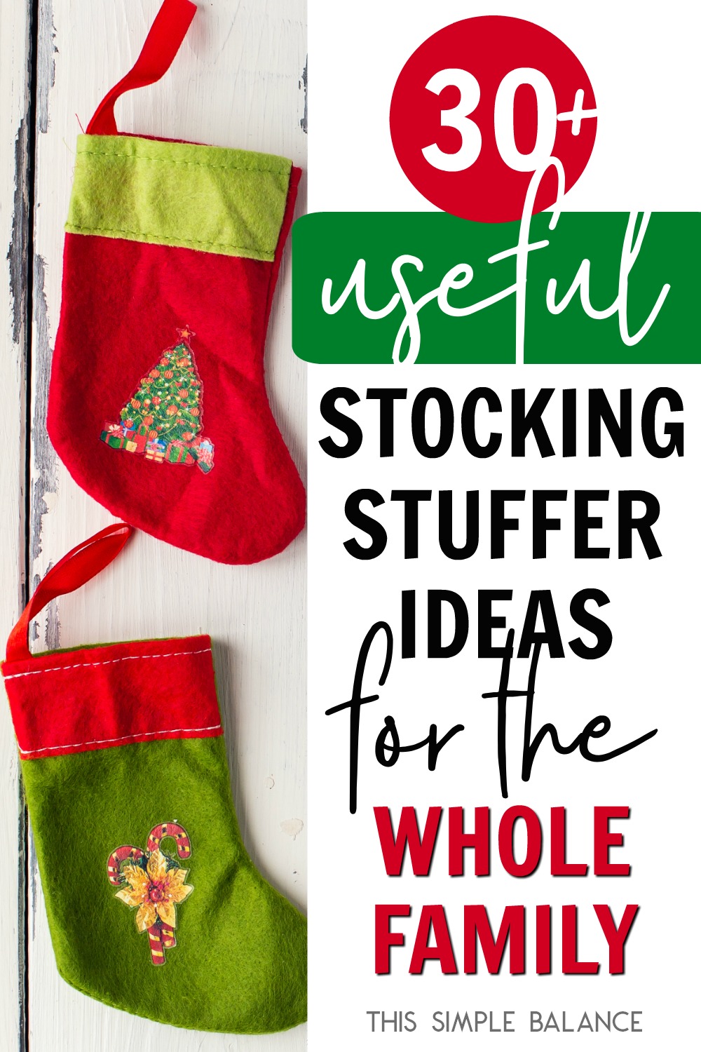 red and green minimalist Christmas stockings with text overlay, "30 useful stocking stuff ideas for the whole family"
