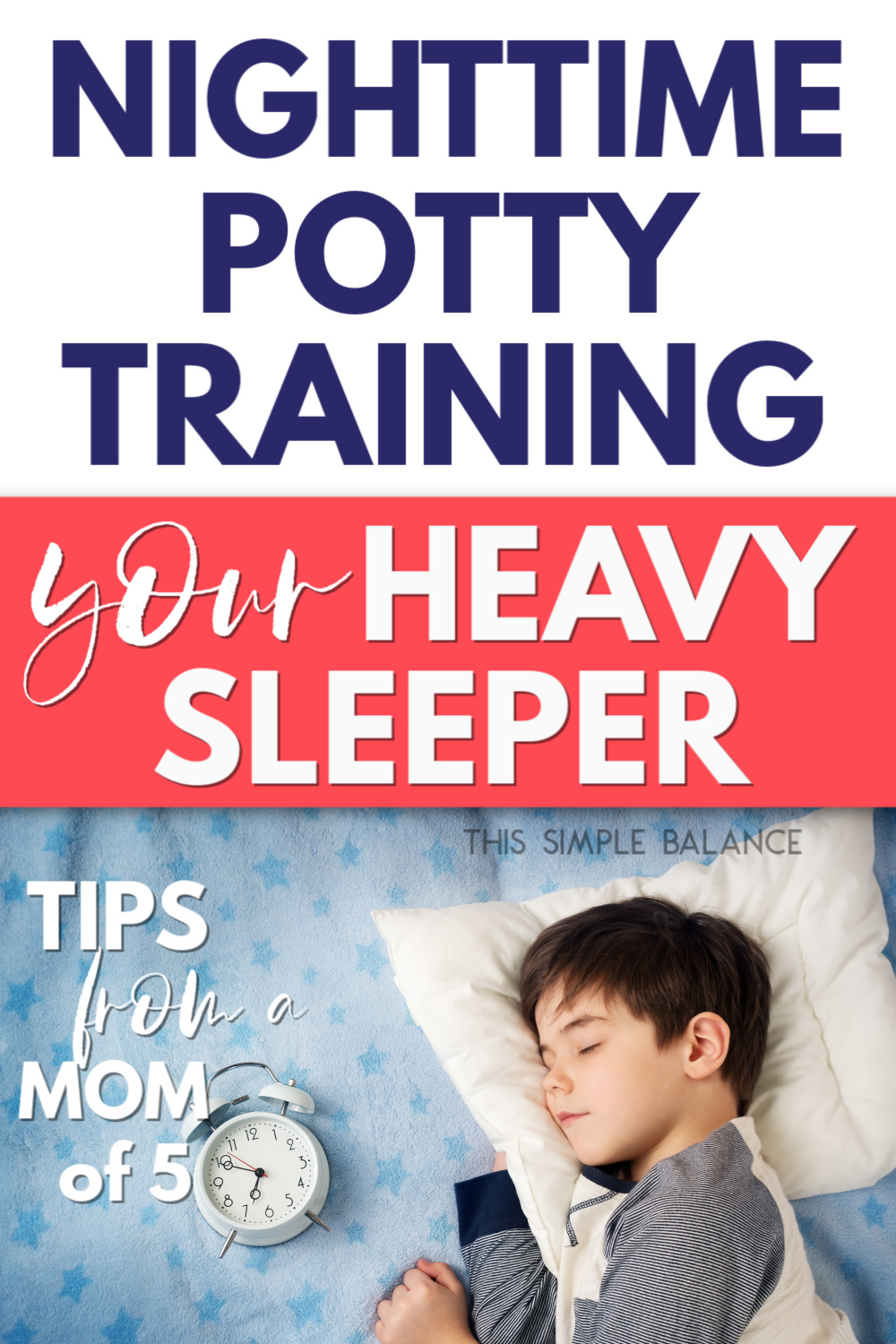 heavy sleeper needing alarm for nighttime potty training, with text overlay, "nighttime potty training your heavy sleeper - tips from a mom of 5"