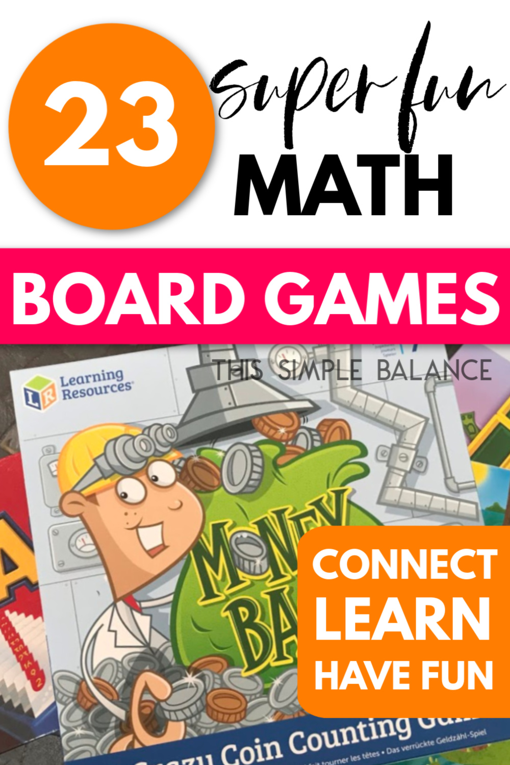 math board game Money Bags with text overlay "23 super fun math board games for kids - connect, learn, have fun"