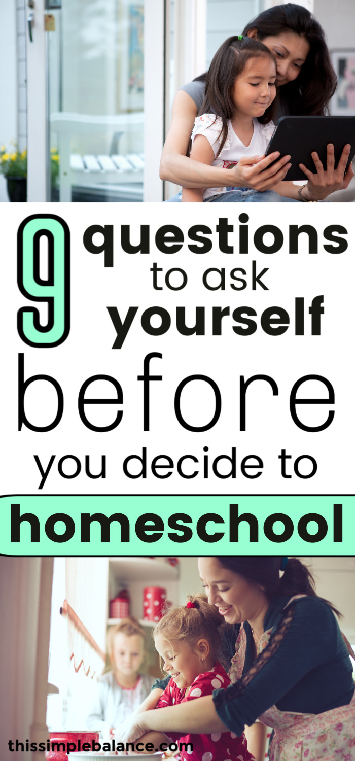 mom and child looking at tablet together, text, "9 questions to ask yourself before you decide to homeschool", mom baking with kids wondering if she should homeschool them