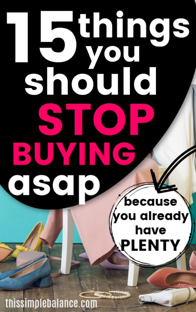 floor covered with shoes and jewelry, with text overlay, "15 things you should stop buying asap because you already have plenty"