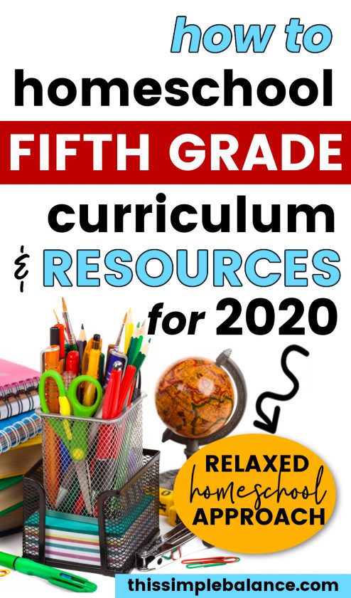 desk with stacks of books, pencil cups and globe with text overlay, "how to homeschool fifth grade curriculum & resources for 2020 - relaxed homeschool approach"