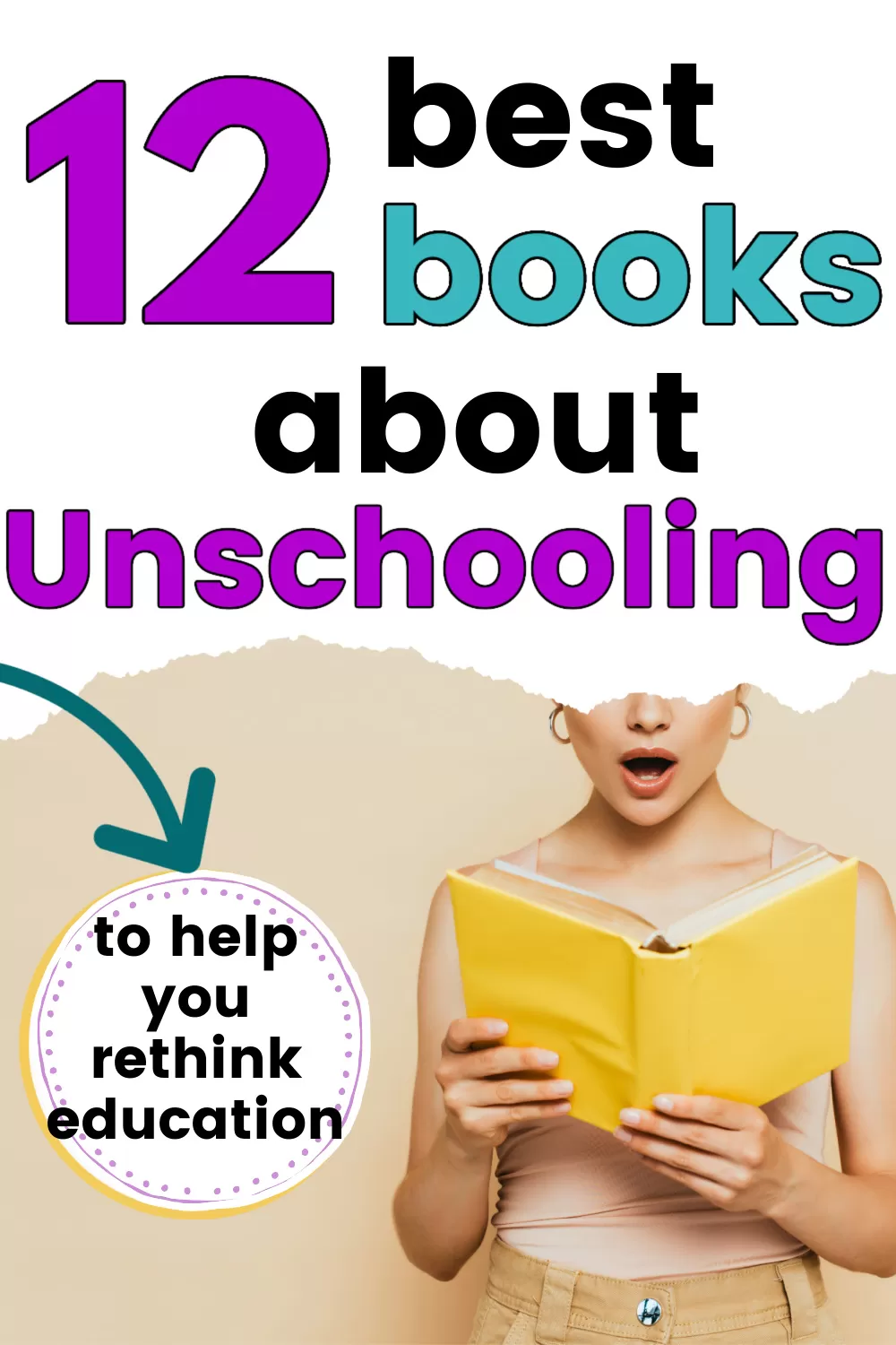 woman reading yellow book, shocked by what she's reading, with text overlay, "12 best books about unschooling to help you rethink education"
