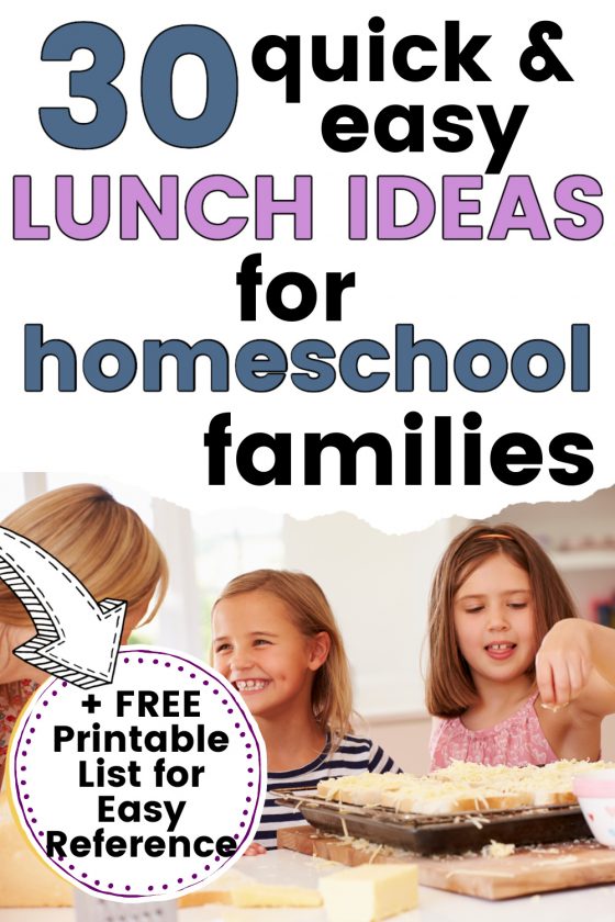 mom making lunch with two daughters with text overlay, "30 quick & easy lunch ideas for homeschool families - + free printable list for easy reference"