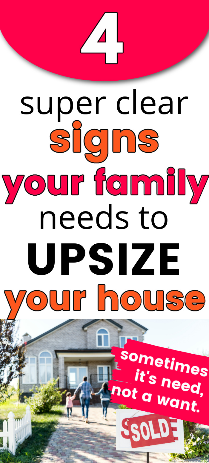 family walking up to home they just purchased, with text overlay, "4 super clear signs your family needs to upsize your house - sometimes it's a need, not a want"
