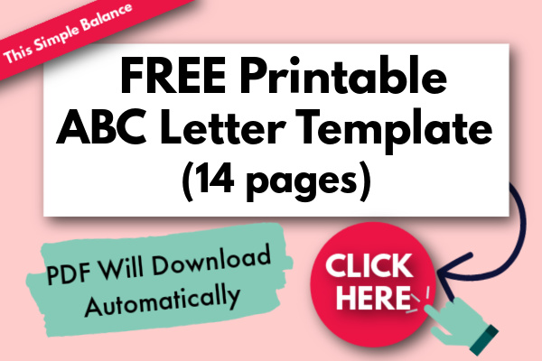 text graphic: "Free Printable ABC Letter Template (14 pages) - click here and PDF will download automatically"