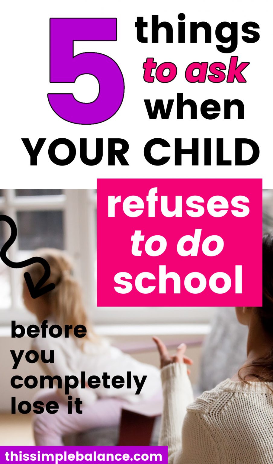 What If My Child Refuses to Do Schoolwork? This Simple Balance