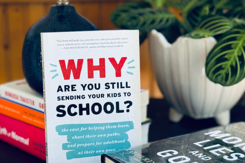 close up of the book "Why Are You Still Sending Your Kids to School?"